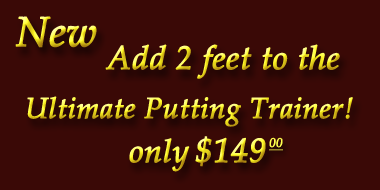 Add 2 to Ultimate Putting Trainer The Ultimate Putting Aid